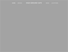 Tablet Screenshot of highgroundcafe.com